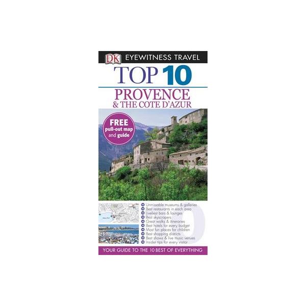 TOP 10  PROVENCE & THE COTE D`AZUR. “DK Eyewitne
