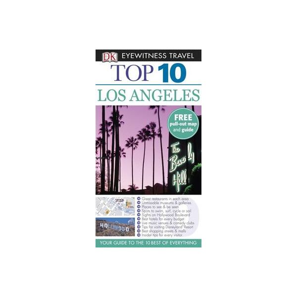TOP 10 LOS ANGELES. “DK Eyewitness Travel Guide“