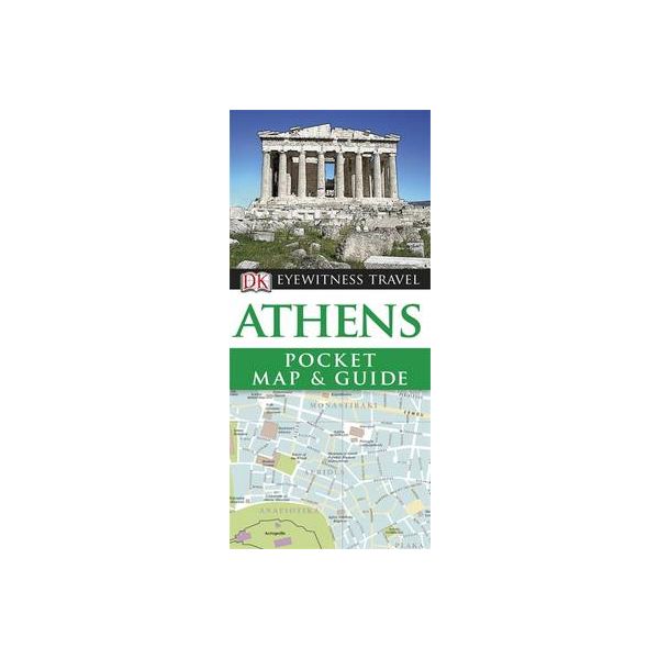 ATHENS:  Pocket Map & Guide. “DK Eyewitness Trav