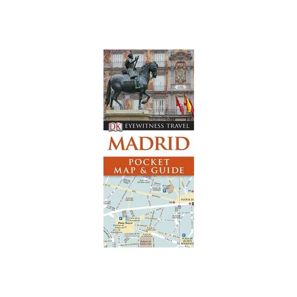 MADRID:  Pocket Map & Guide. “DK Eyewitness Trav