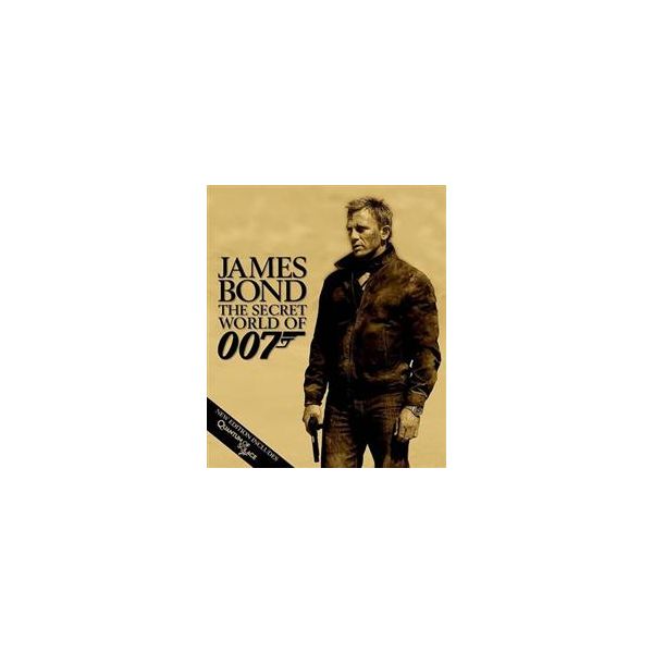 JAMES BOND: The Secret World Of 007
