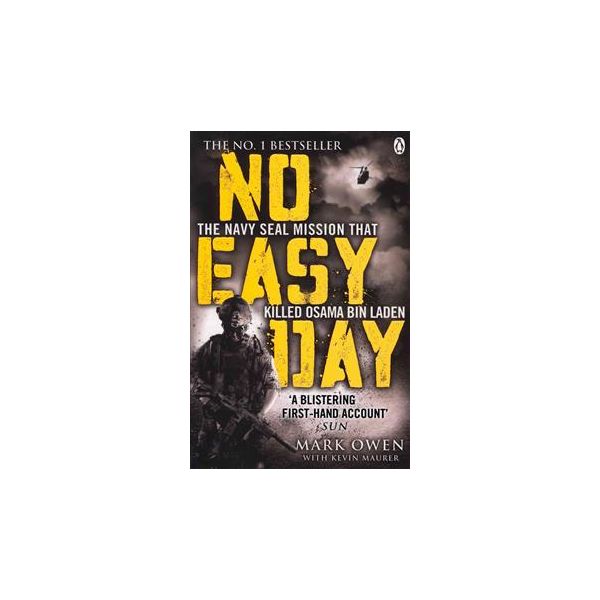 NO EASY DAY: The Only First-hand Account of the