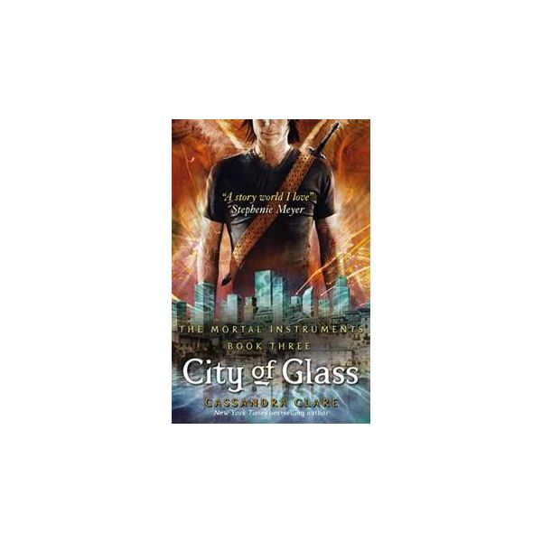 CITY OF GLASS.  “Mortal Instruments“, Book 3. (C