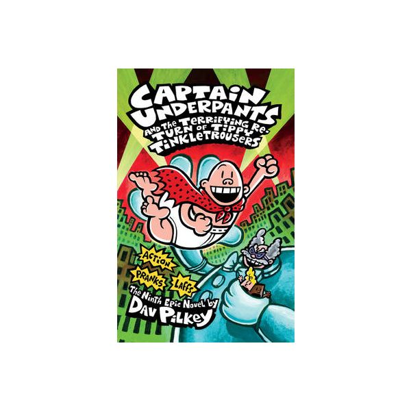 CAPTAIN UNDERPANTS AND THE TERRIFYING RETURN OF