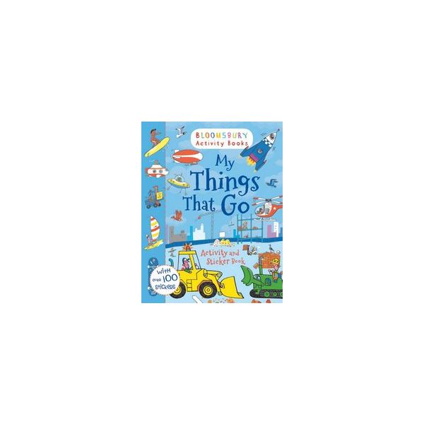 MY THINGS THAT GO! ACTIVITY AND STICKER BOOK