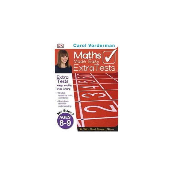 MATHS MADE EASY EXTRA TESTS, Age 8-9