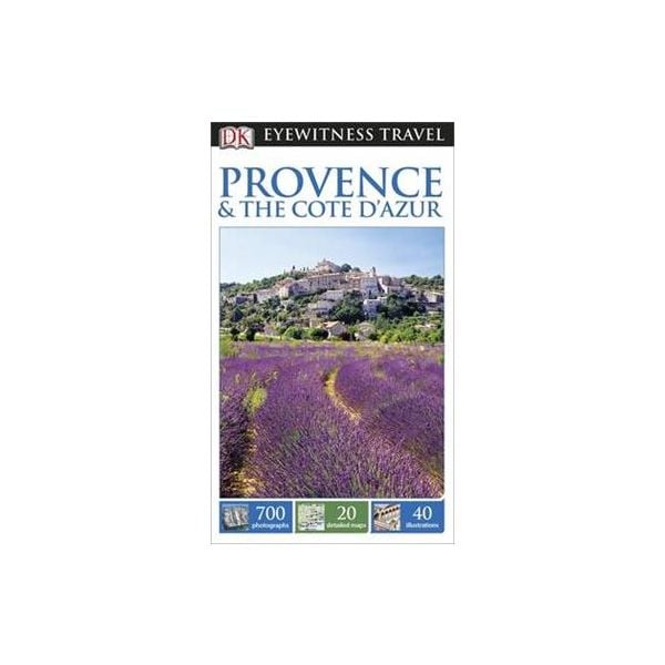 PROVENCE & THE COTE D`AZUR. “DK Eyewitness Trave