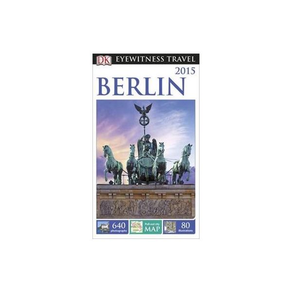 BERLIN. “DK Eyewitness Travel Guide“
