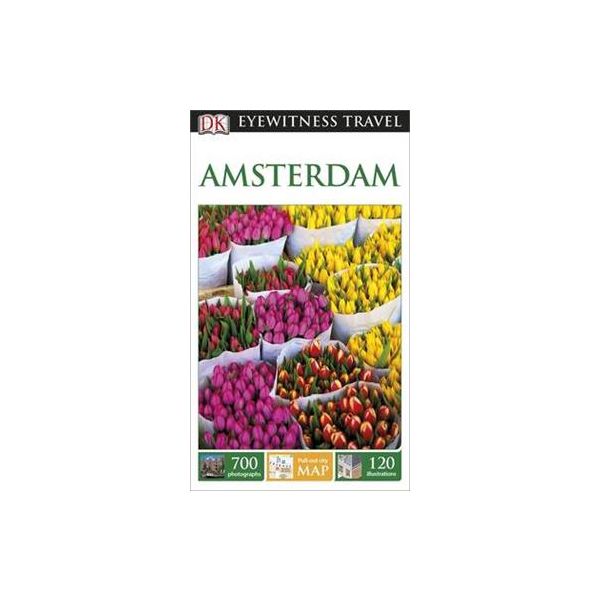 AMSTERDAM. “DK Eyewitness Travel Guide“