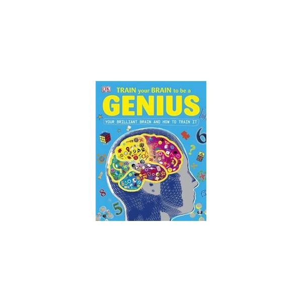 TRAIN YOUR BRAIN TO BE A GENIUS