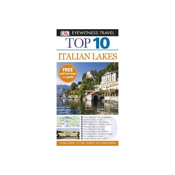 TOP 10 ITALIAN LAKES. “DK Eyewitness Travel Guid