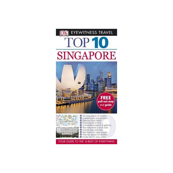 TOP 10 SINGAPORE. “DK Eyewitness Travel Guide“