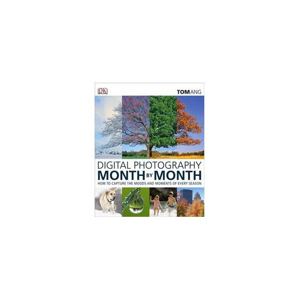 DIGITAL PHOTOGRAPHY MONTH BY MONTH