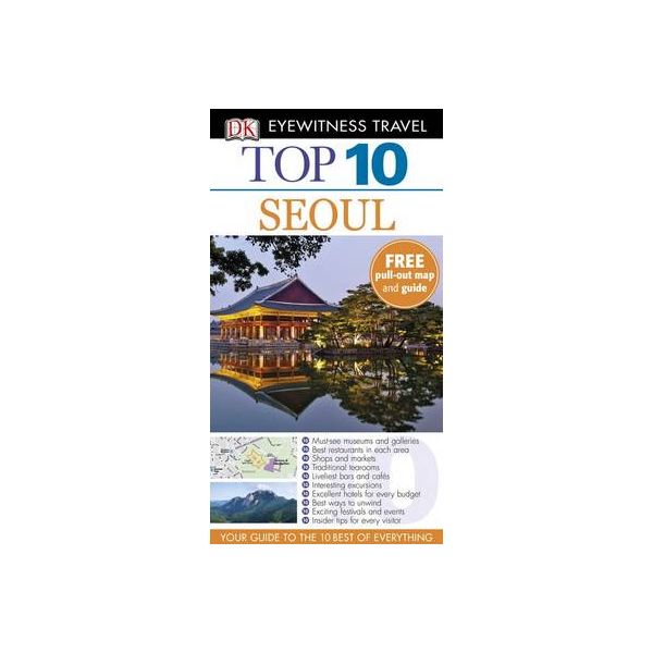 TOP 10 SEOUL. “DK Eyewitness Travel Guide“