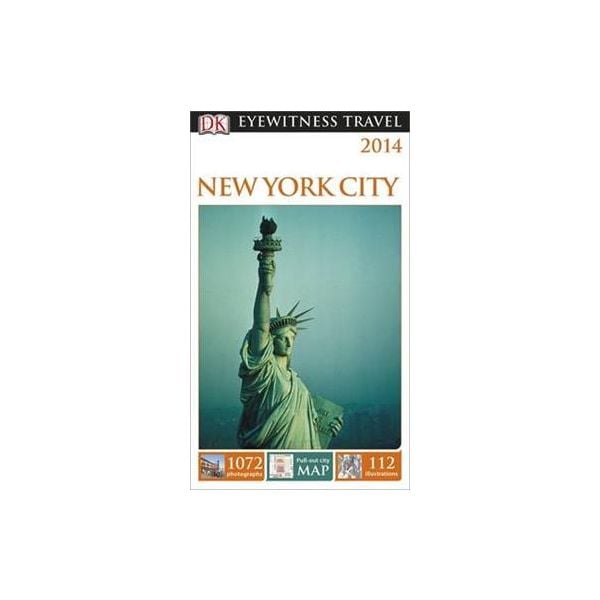 NEW YORK CITY. “DK Eyewitness Travel Guide“