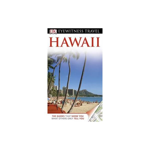 HAWAII. “DK Eyewitness Travel Guide“