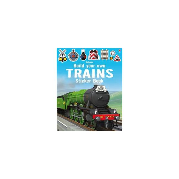 BUILD YOUR OWN TRAINS STICKER BOOK