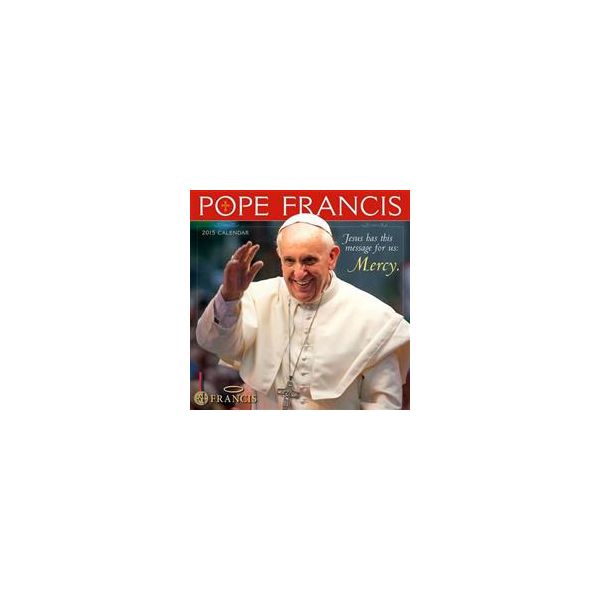 POPE FRANCIS: 2015 Wall Calendar