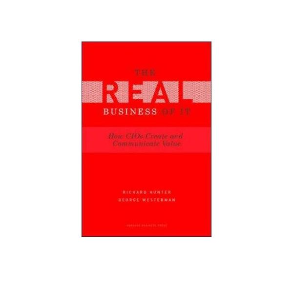 REAL IT BUSINESS: How Cios Create And Communicat