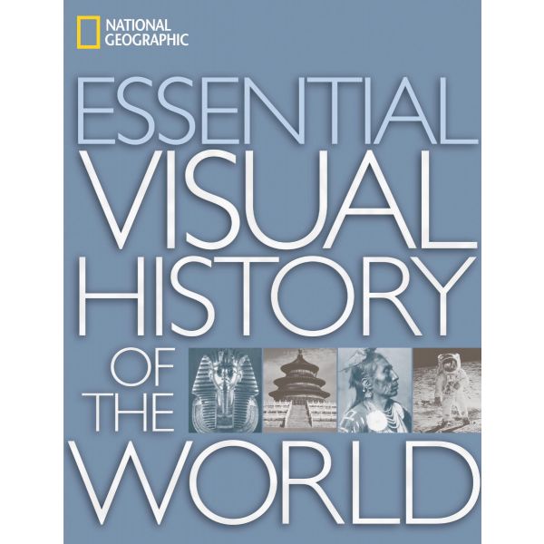 ESSENTIAL VISUAL HISTORY OF THE WORLD. National