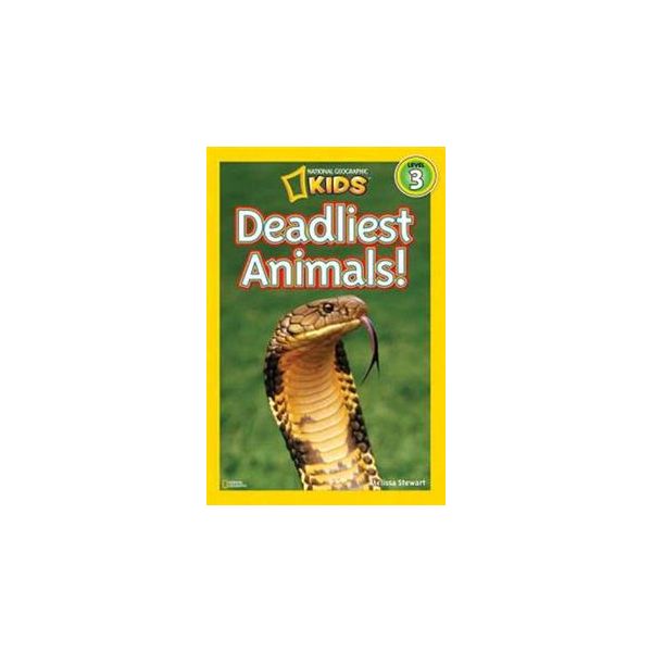 DEADLIEST ANIMALS. “National Geographic Readers“