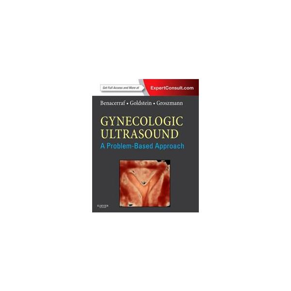 GYNECOLOGIC ULTRASOUND: A Problem-Based Approach