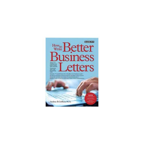 HOW TO WRITE BETTER BUSINESS LETTERS, 5th Editio