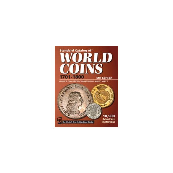 STANDARD CATALOG OF WORLD COINS 1701-1800, 5th E