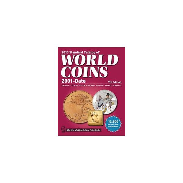 2013 STANDARD CATALOG OF WORLD COINS 2001 TO DAT