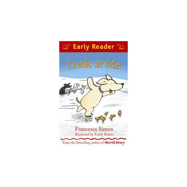 LOOK AT ME. “Early Reader“