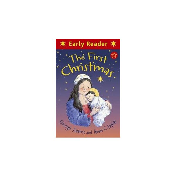 THE FIRST CHRISTMAS. “Early Reader“