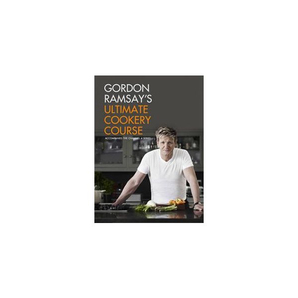 GORDON RAMSAY`S ULTIMATE COOKERY COURSE