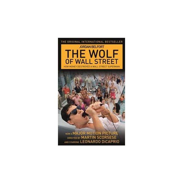 THE WOLF OF WALL STREET: Film Tie-In Edition