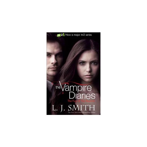 THE FURY & THE REUNION: Vampire Diaries, Books 3