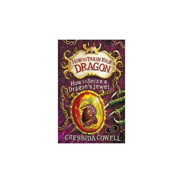 HOW TO SEIZE A DRAGON`S JEWEL. “How to Train You