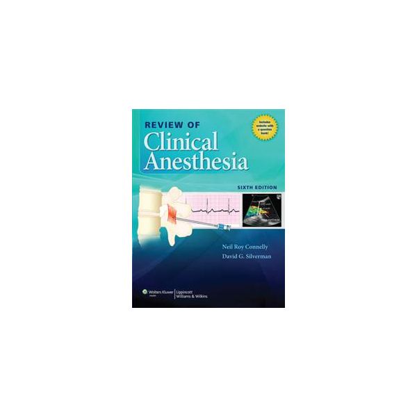 REVIEW OF CLINICAL ANESTHESIA, 6th Edition