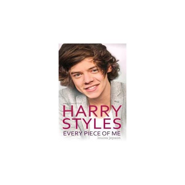 HARRY STYLES: Every Piece of Me