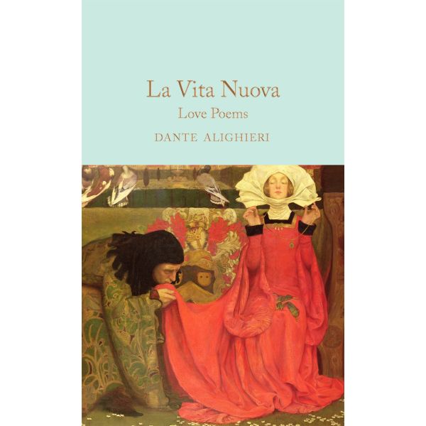LA VITA NUOVA : Love Poems