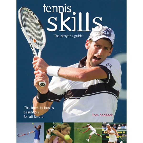 TENNIS SKILLS. The player`s guide. (T.Sadzeck)