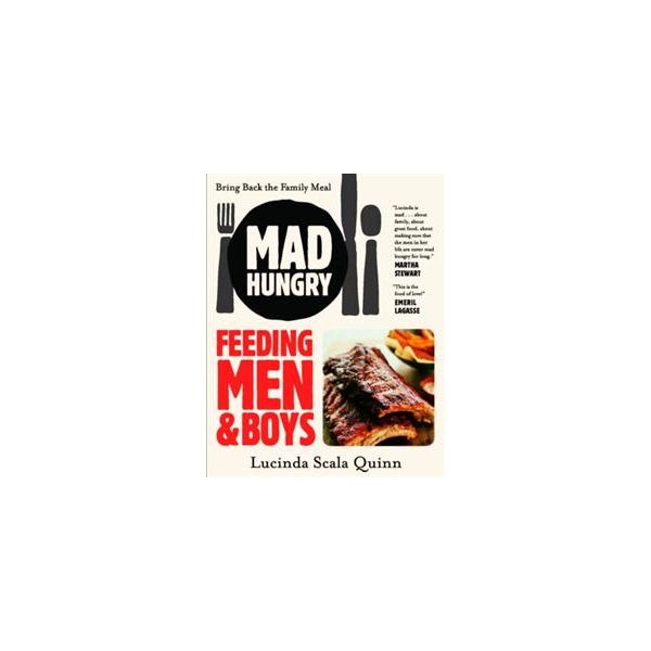 MAD HUNGRY: Feeding Men & Boys