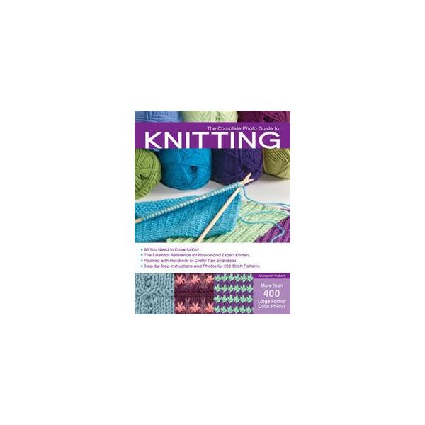 THE COMPLETE PHOTO GUIDE TO KNITTING