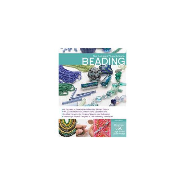 THE COMPLETE PHOTO GUIDE TO BEADING