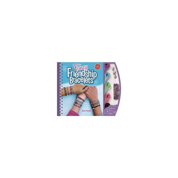 FANCY FRIENDSHIP BRACELETS. “100 % Klutz Certifi