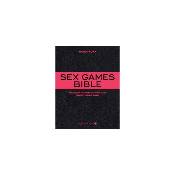 SEX GAMES BIBLE: More Erotic Activities Than You
