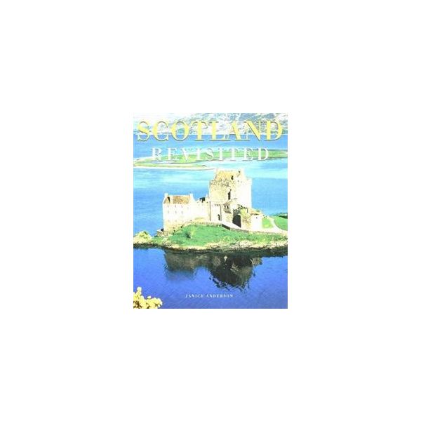 SCOTLAND REVISITED