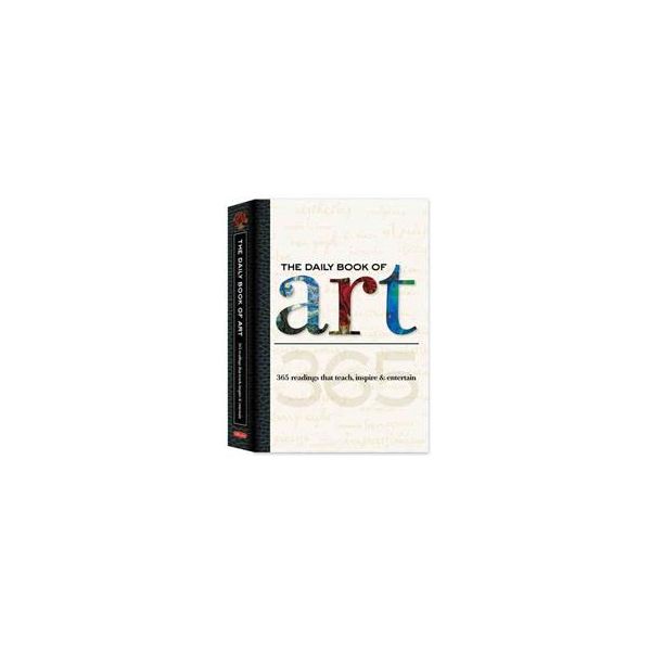 THE DAILY BOOK OF ART: 365 Readings That Teach,
