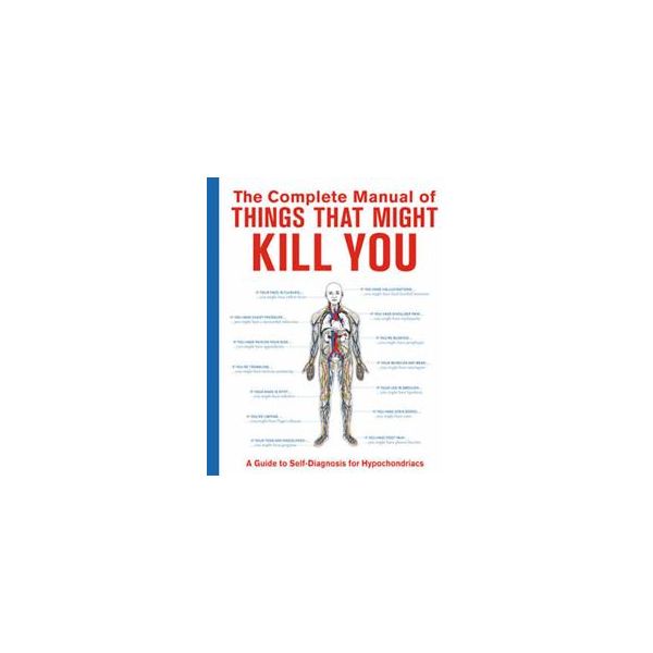 THE COMPLETE MANUAL OF THINGS THAT MIGHT KILL YO