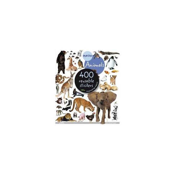 ANIMALS: 400 Reusable Stickers Inspired By Natur