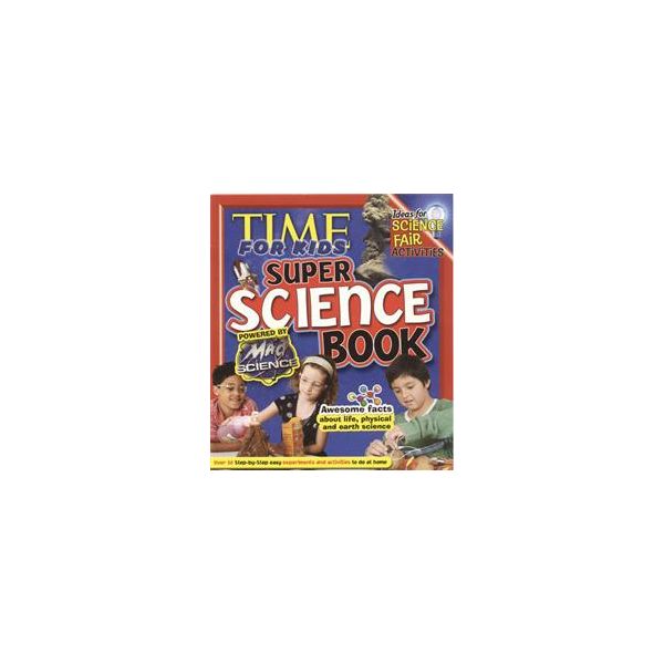 TIME FOR KIDS SUPER SCIENCE BOOK