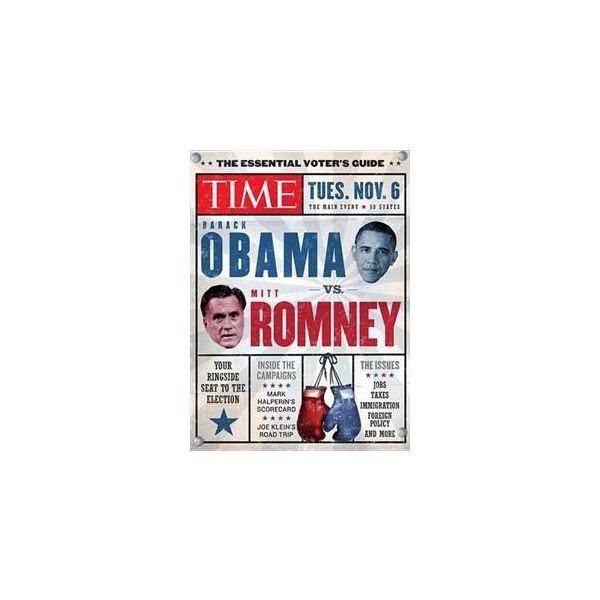 TIME THE ESSENTIAL VOTER`S GUIDE: Obama vs. Romn
